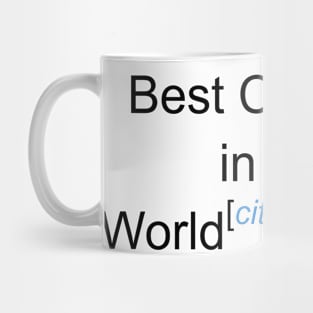 Best Chemist in the World - Citation Needed! Mug